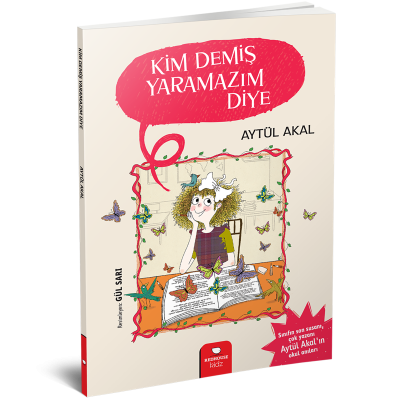 Kim Demiş Yaramazım Diye