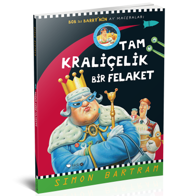 Tam Kraliçelik Bir Felaket (Bob ile Barry’nin Ay Maceraları)