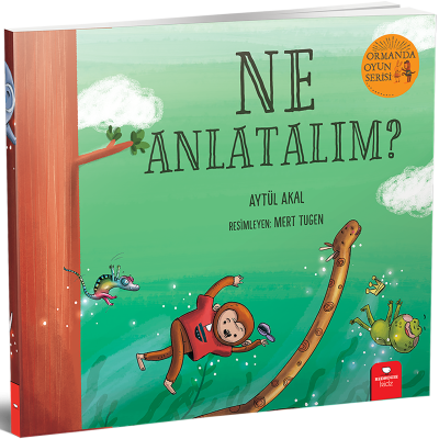 Ormanda Oyun Serisi-3 Ne Anlatalım?