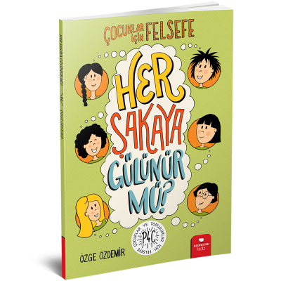 Çocuklar için Felsefe - Her Şakaya Gülünür mü?