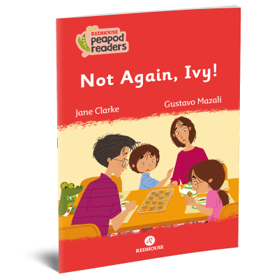Peapod Readers -5: Not Again , Ivy