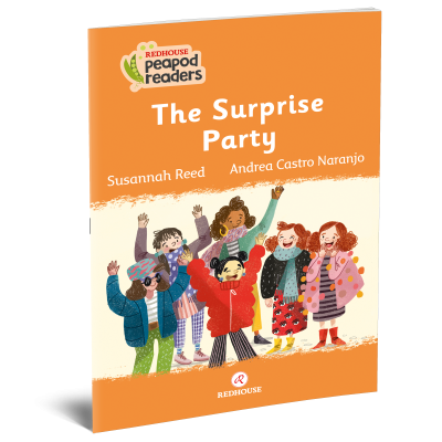 Peapod Readers -4: The Surprise Party